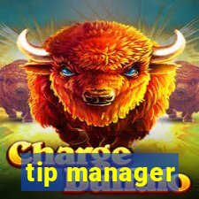 tip manager